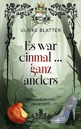 E-Book (epub) Es war einmal ... ganz anders von Ulrike Blatter