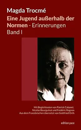 E-Book (epub) Eine Jugend außerhalb der Normen - Erinnerungen, Band I von Magda Trocmé
