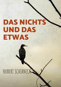 E-Book (epub) Das Nichts und das Etwas von Hubert Schirneck