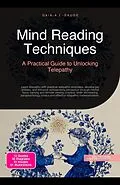 E-Book (epub) Mind Reading Techniques: A Practical Guide to Unlocking Telepathy von Gaia A. I. Sauge