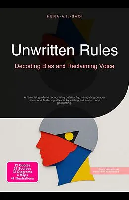 E-Book (epub) Unwritten Rules: Decoding Bias and Reclaiming Voice von Hera A. I. Saoi
