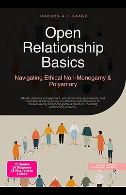 E-Book (epub) Open Relationship Basics: Navigating Ethical Non-Monogamy & Polyamory von Iakchos A. I. Saage