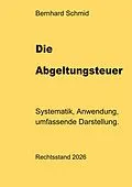E-Book (epub) Die Abgeltungsteuer von Bernhard Schmid