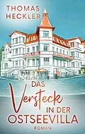 E-Book (epub) Das Versteck in der Ostseevilla von Thomas Heckler