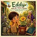 E-Book (epub) Eddy und der kleine Samen von Rama Shiva Jens