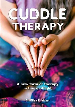 E-Book (pdf) Cuddle Therapy von Elisa E. Meyer