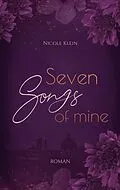 E-Book (epub) Seven Songs of Mine von Nicole Klein