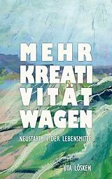 E-Book (pdf) Mehr Kreativität wagen von Uta Lösken