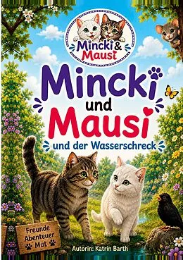 E-Book (epub) Mincki und Mausi und der Wasserschreck von Katrin Barth