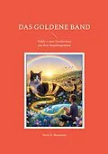 E-Book (epub) Das goldene Band von Doris K. Neumann