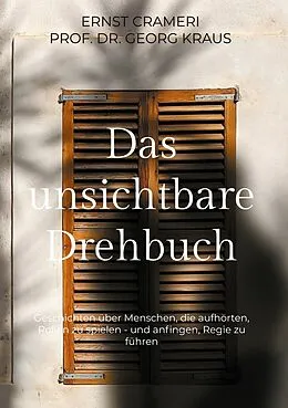 E-Book (epub) Das unsichtbare Drehbuch von Ernst Crameri, Georg Kraus