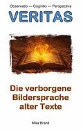 E-Book (epub) Die verborgene Bildersprache alter Texte von Mike Brand
