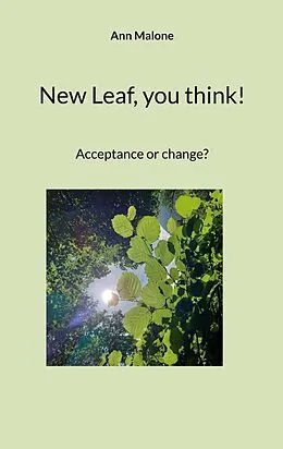 E-Book (epub) New Leaf, you think! von Ann Malone