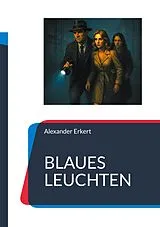 E-Book (epub) BLAUES LEUCHTEN von Alexander Erkert