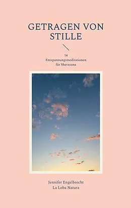 E-Book (epub) Getragen von Stille von Jennifer Engelbrecht