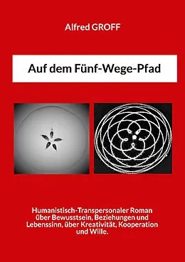 E-Book (epub) Auf dem Fünf-Wege-Pfad von Alfred Groff