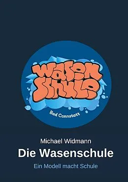 E-Book (epub) Die Wasenschule von Michael Widmann