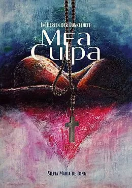 E-Book (epub) Mea Culpa von Silvia Maria de Jong
