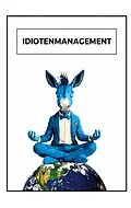 E-Book (epub) Idiotenmanagement von Julian Ebner