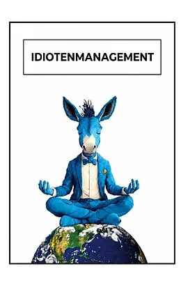 E-Book (epub) Idiotenmanagement von Julian Ebner