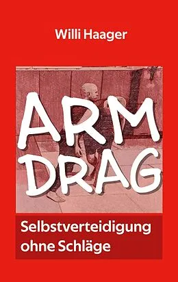 E-Book (epub) Arm Drag von Willi Haager