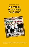 E-Book (epub) DR. PETER'S LOVELY ARTS CLUB BAND von Adrian S. Kostré, Henning Leistikow, Katja Reuter
