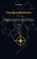 E-Book (epub) Courage to Be Human von M. J. Waldner