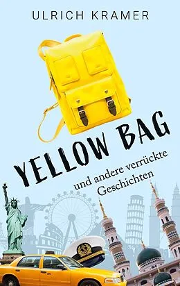 E-Book (epub) Yellow Bag und andere verrückte Geschichten von Ulrich Kramer