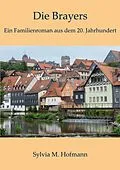E-Book (epub) Die Brayers von Sylvia M. Hofmann