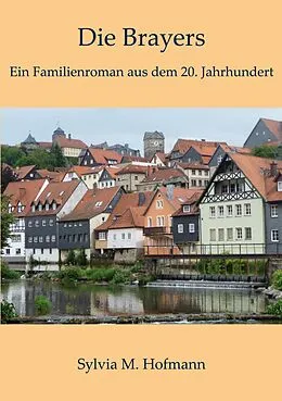 E-Book (epub) Die Brayers von Sylvia M. Hofmann