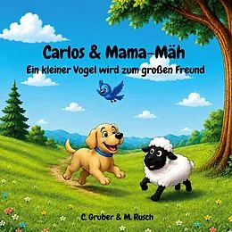E-Book (epub) Carlos & Mama-Mäh von Christina Gruber, Markus Rusch