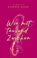 E-Book (epub) Wir mit tausend Zeichen von Claudia Haase