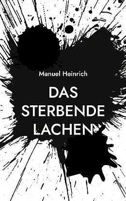 E-Book (epub) Das sterbende Lachen von Manuel Heinrich