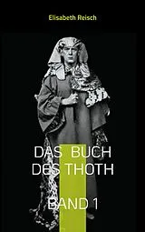 E-Book (epub) Das Buch des Thoth von Aleister Crowley von Elisabeth Reisch