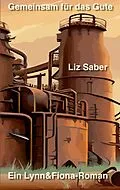 E-Book (epub) Gemeinsam für das Gute von Liz Saber