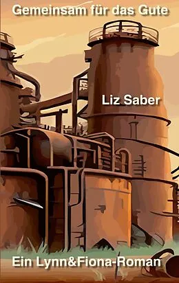 E-Book (epub) Gemeinsam für das Gute von Liz Saber