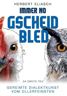 E-Book (epub) Immer no Gscheid Bled von Herbert Eliasch