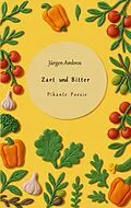 E-Book (epub) Zart und Bitter von Jürgen Ambros