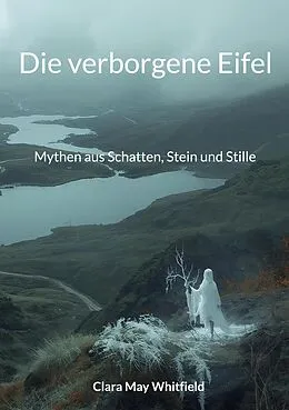 E-Book (epub) Die verborgene Eifel von Clara May Whitfield
