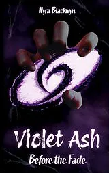 E-Book (epub) Violet Ash von Nyra Blackwyn