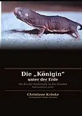E-Book (epub) Die "Königin" unter der Erde von Christiane Krönke