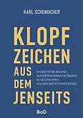 E-Book (epub) Klopfzeichen aus dem Jenseits von Karl Schumacher