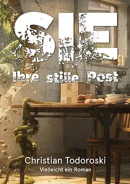 E-Book (epub) Sie. Ihre stille Post von Christian Todoroski