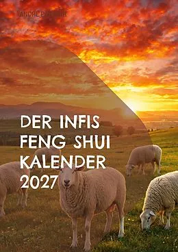 E-Book (pdf) Der Infis Feng Shui Kalender 2027 von André Pasteur