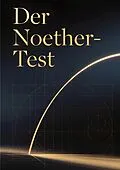 E-Book (pdf) Der Noether-Test von Andreas Baumgartner