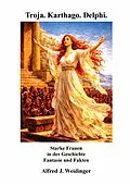 E-Book (epub) Troja. Karthago. Delphi. von Alfred J. Weidinger