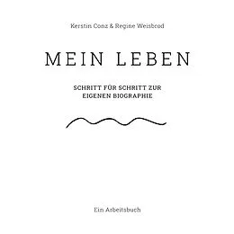 E-Book (epub) Mein Leben von Kerstin Conz, Regine Weisbrod