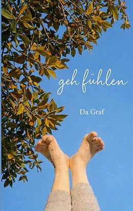 E-Book (epub) geh fühlen von Daniela Bianca Graf