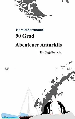 E-Book (epub) 90 Grad Abenteuer Antarktis von Harald Zerrmann