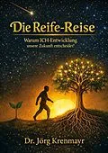 E-Book (epub) Die Reife-Reise von Jörg Krenmayr